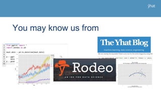 You may know us from
 