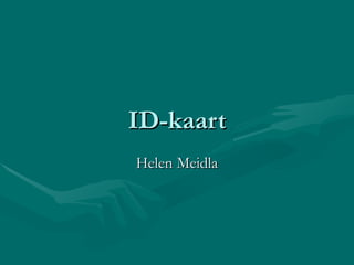 ID-kaart Helen Meidla 