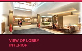 VIEW OF LOBBY
INTERIOR
 
