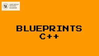 BLUEPRINTS
C++
 