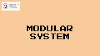 MODULAR
SYSTEM
 