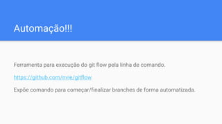 Modelo de branches e GitFlow | PPTX