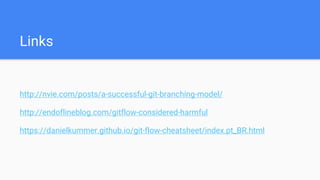 Modelo de branches e GitFlow | PPTX