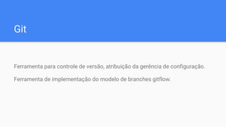 Modelo de branches e GitFlow | PPTX