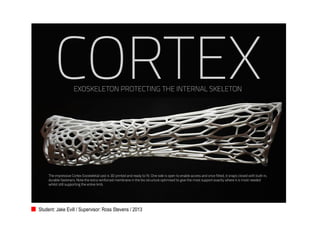 Student: Jake Evill / Supervisor: Ross Stevens / 2013
 