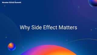 Why Side Effect Matters
 