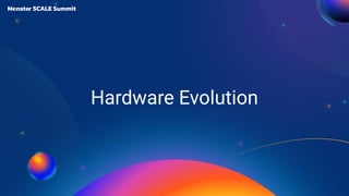 Hardware Evolution
 