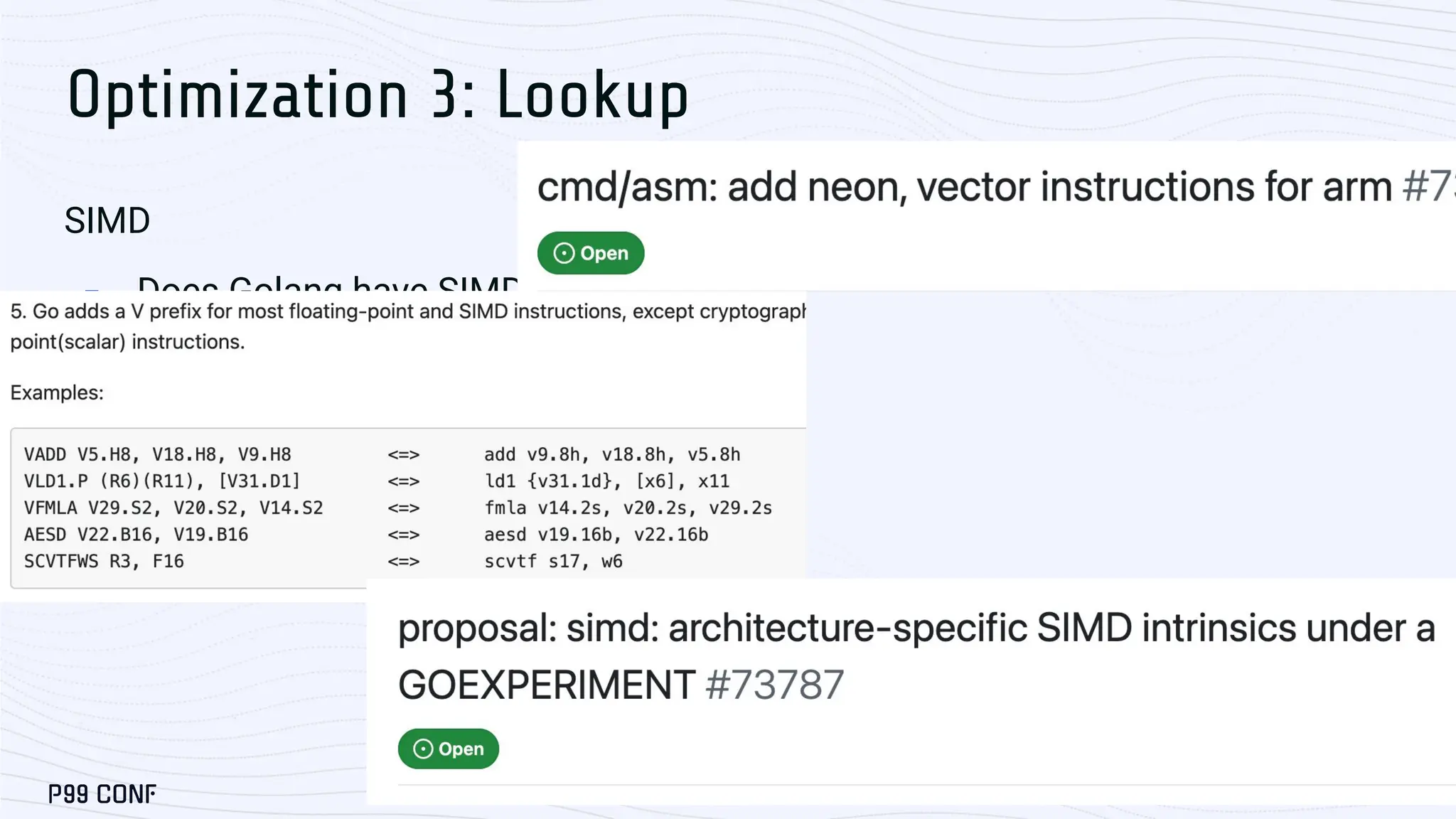 Optimization 3: Lookup SIMD ■ Does Golang have SIMD support? ● ● 