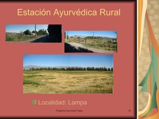 Estación Ayurvédica Rural Localidad: Lampa 