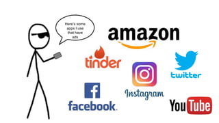 Here’s some
apps I use
that have
ads
 