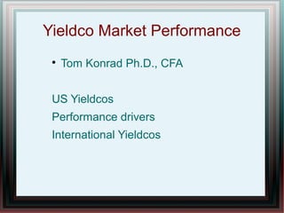 Yieldco Market Performance

Tom Konrad Ph.D., CFA
US Yieldcos
Performance drivers
International Yieldcos
 
