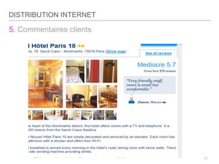 12
5. Commentaires clients
DISTRIBUTION INTERNET
 