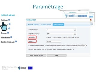 Paramètrage




Global Travel and Hotel
Solutions
 
