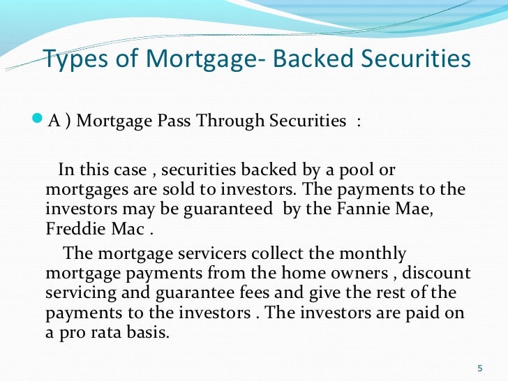 Yields of mortgage backed securities