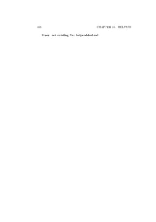 458 CHAPTER 16. HELPERS
Error: not existing ﬁle: helper-html.md
 