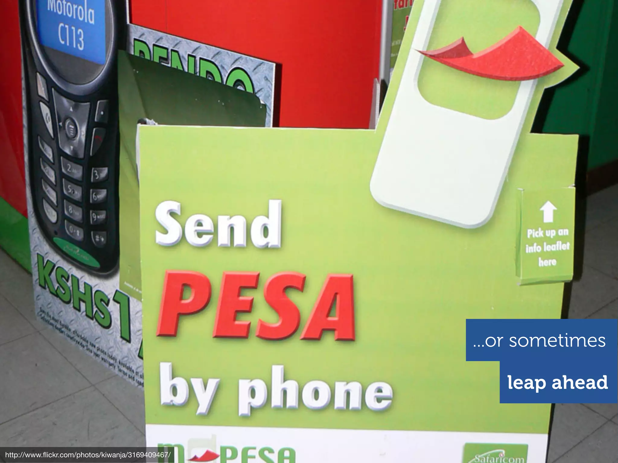 ...or sometimes

                                                     leap ahead


http://www.ﬂickr.com/photos/kiwanja/3169409467/
 