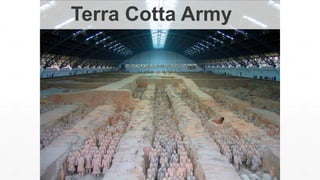 Terra Cotta Army
 