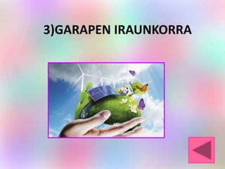 3)GARAPEN IRAUNKORRA
 