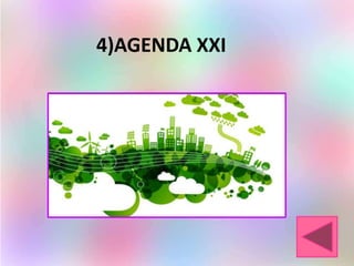 4)AGENDA XXI
 