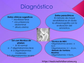 Phelan Normal Patología del líquido amniótico oligohidramnios | PPTX