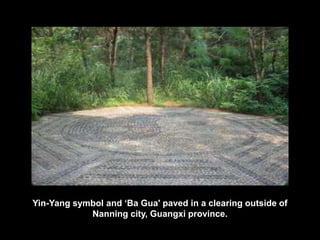 Yin-Yang symbol and ‘Ba Gua' paved in a clearing outside of
Nanning city, Guangxi province.
 