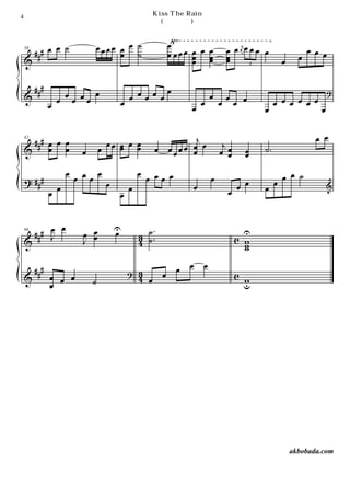 4                                                          Kis The Rain
                                                                (¦¸ñº )
                                                                      Ù´Â¸



                                 œœœœ œ œ ˙                         œ√
      ### œ œ ˙                       œ ˙                           œ œœœ œ œ œ
                                                                          œ œ
                                                                                             œ œ œr œ œ œ œ
                                                                                             œ                        œ
                                                                                                                          œ œ œ
                                                                          œ œ                œ
    58

    &                                                                                                 3
                                                                                                                œ

         ###                    œ                        œ
    &                  œ
                           œ œœ                   œ œœœœ                             œ       œ                                   ?
               œ œ                            œ                                  œ       œ       œ œ          œ œ œ œ œ œ
                                                                             œ                           œ                   œ


      ### œ œ œ                                                     j                                                       œ œ
          œ œ                        œ œœ œ œ œ
                                          œ œ                      œ œ
                                                            œ œœœœ œ                      j
                                                                                         œ œ             ˙.
    62

    &                        œ                                                              œ      œ
                                                                                                   œ
                       œ
                           œ œœ œ
                                                      œ                                                         œ œ ˙
    ? ###                                                 œ œœ œ                     œ
                   œ                  œ           œ                          œ                   œ œ     œ
                                                                                                              œ                  &
               œ                          œ                                                  œ


               œ
         ### œ
             J               œ œ          U
                                          œ           3 ˙.
                                                          .                                        U
                             J œ                      4 ˙                                        c w
    66

    &                                                                                              w
                                                                                                   w

         ###                                          3     œ œ œ
    &          œ œ œ             ˙
                                                  ?
                                                      4 œ œ                                      c w
                                                                                                   u
               œ




                                                                                                                    akbobada.com
 