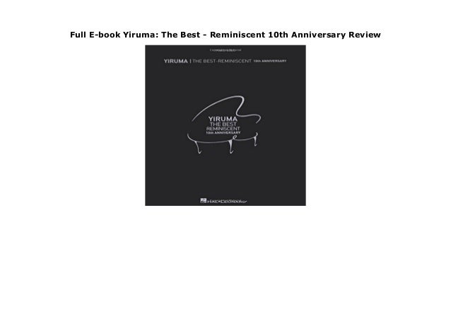 Full E Book Yiruma The Best Reminiscent 10th Anniversary Review
