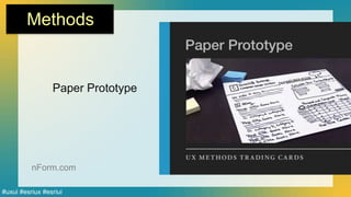 Workshop on GIS+Design
Methods
Paper Prototype
#uxui #esriux #esriui
nForm.com
 