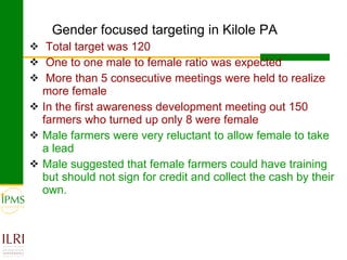 Gender focused service provision and its impact: IPMS Goma experience