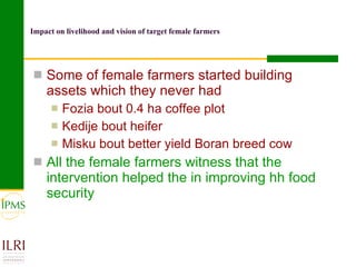 Gender focused service provision and its impact: IPMS Goma experience