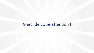 Merci de votre attention !
 