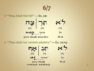  “Thou Shalt Not Kill” — Ex. 20:
 “Thou shalt not commit adultery” — Ex. 20:14:
40
 
