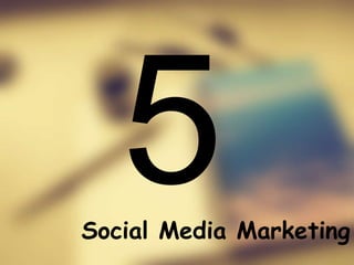 Social Media Marketing 5 