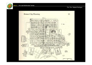 HHHHAAAAUUUU IIIIIIII – PPPPoooorrrr uuuummmmaaaa HHHHiiiissssttttóóóórrrriiiiaaaa ddddaaaassss TTTTeeeeoooorrrriiiiaaaassss 
PPPPrrrrooooffff.... MMMMsssscccc.... RRRRaaaapppphhhhaaaaeeeellll RRRRooooddddrrrriiiigggguuuueeeessss 
 