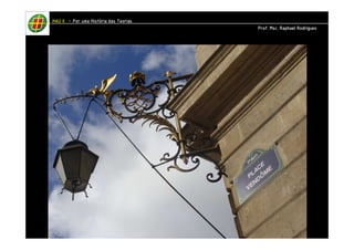 HHHHAAAAUUUU IIIIIIII – PPPPoooorrrr uuuummmmaaaa HHHHiiiissssttttóóóórrrriiiiaaaa ddddaaaassss TTTTeeeeoooorrrriiiiaaaassss 
PPPPrrrrooooffff.... MMMMsssscccc.... RRRRaaaapppphhhhaaaaeeeellll RRRRooooddddrrrriiiigggguuuueeeessss 
 