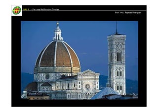 HHHHAAAAUUUU IIIIIIII – PPPPoooorrrr uuuummmmaaaa HHHHiiiissssttttóóóórrrriiiiaaaa ddddaaaassss TTTTeeeeoooorrrriiiiaaaassss 
PPPPrrrrooooffff.... MMMMsssscccc.... RRRRaaaapppphhhhaaaaeeeellll RRRRooooddddrrrriiiigggguuuueeeessss 
 