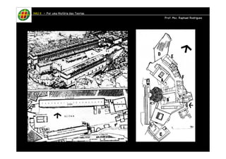 HHHHAAAAUUUU IIIIIIII – PPPPoooorrrr uuuummmmaaaa HHHHiiiissssttttóóóórrrriiiiaaaa ddddaaaassss TTTTeeeeoooorrrriiiiaaaassss 
PPPPrrrrooooffff.... MMMMsssscccc.... RRRRaaaapppphhhhaaaaeeeellll RRRRooooddddrrrriiiigggguuuueeeessss 
 