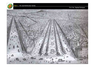 HHHHAAAAUUUU IIIIIIII – PPPPoooorrrr uuuummmmaaaa HHHHiiiissssttttóóóórrrriiiiaaaa ddddaaaassss TTTTeeeeoooorrrriiiiaaaassss 
PPPPrrrrooooffff.... MMMMsssscccc.... RRRRaaaapppphhhhaaaaeeeellll RRRRooooddddrrrriiiigggguuuueeeessss 
 