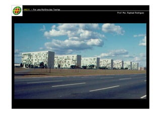 HHHHAAAAUUUU IIIIIIII – PPPPoooorrrr uuuummmmaaaa HHHHiiiissssttttóóóórrrriiiiaaaa ddddaaaassss TTTTeeeeoooorrrriiiiaaaassss 
PPPPrrrrooooffff.... MMMMsssscccc.... RRRRaaaapppphhhhaaaaeeeellll RRRRooooddddrrrriiiigggguuuueeeessss 
 