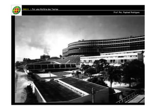 HHHHAAAAUUUU IIIIIIII – PPPPoooorrrr uuuummmmaaaa HHHHiiiissssttttóóóórrrriiiiaaaa ddddaaaassss TTTTeeeeoooorrrriiiiaaaassss 
PPPPrrrrooooffff.... MMMMsssscccc.... RRRRaaaapppphhhhaaaaeeeellll RRRRooooddddrrrriiiigggguuuueeeessss 
 