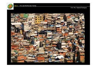 HHHHAAAAUUUU IIIIIIII – PPPPoooorrrr uuuummmmaaaa HHHHiiiissssttttóóóórrrriiiiaaaa ddddaaaassss TTTTeeeeoooorrrriiiiaaaassss 
PPPPrrrrooooffff.... MMMMsssscccc.... RRRRaaaapppphhhhaaaaeeeellll RRRRooooddddrrrriiiigggguuuueeeessss 
 