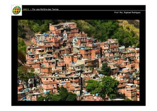 HHHHAAAAUUUU IIIIIIII – PPPPoooorrrr uuuummmmaaaa HHHHiiiissssttttóóóórrrriiiiaaaa ddddaaaassss TTTTeeeeoooorrrriiiiaaaassss 
PPPPrrrrooooffff.... MMMMsssscccc.... RRRRaaaapppphhhhaaaaeeeellll RRRRooooddddrrrriiiigggguuuueeeessss 
 