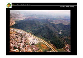 HHHHAAAAUUUU IIIIIIII – PPPPoooorrrr uuuummmmaaaa HHHHiiiissssttttóóóórrrriiiiaaaa ddddaaaassss TTTTeeeeoooorrrriiiiaaaassss 
PPPPrrrrooooffff.... MMMMsssscccc.... RRRRaaaapppphhhhaaaaeeeellll RRRRooooddddrrrriiiigggguuuueeeessss 
 