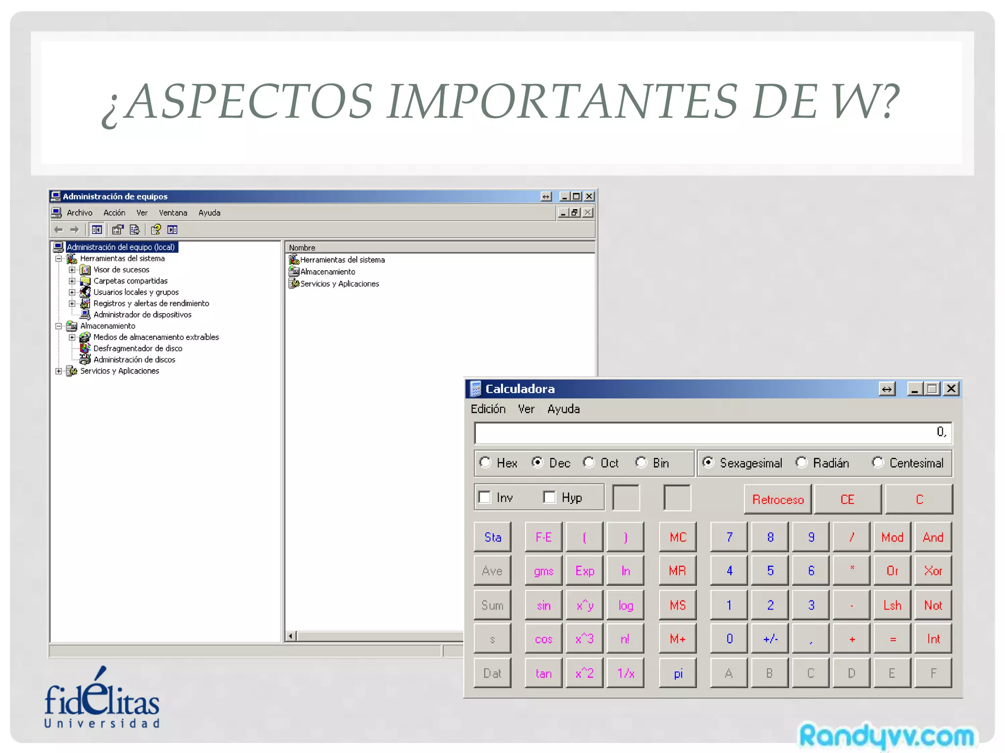 ¿ASPECTOS IMPORTANTES DE W?
 