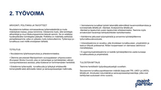 2. TYÖVOIMA
ARVIOINTI, POLITIIKKA JA TAVOITTEET
Noudatamme kaikkea voimassaolevaa työlainsäädäntöä ja muita
määräyksiä maissa, joissa toimimme. Odotamme myös, että toimittajat,
alihankkijat ja muut liikekumppanimme tekevät samoin. Se on edellytys
hyväksyttäväksi toimittajaksi pääsylle. Politiikka on määritelty eettisissä
periaatteissamme, jotka on julkaistu myös kotisivuillamme. Työterveys ja -
turvallisuus ovat meille ensisijaisen tärkeitä.
TOTEUTUS
• Noudatamme työehtosopimuksia ja yhteistoimintalakia.
• Olemme perustaneet Maintpartnerin eurooppalaisen yritysneuvoston
(European Works Council), joka on työnantajan ja työntekijöiden välinen
vuoropuhelukanava asioissa, jotka koskevat eri toimintamaiden henkilöitä.
• Edistämme työterveyttä, -turvallisuutta ja työkykyä ehkäisevillä
toimenpiteillä sekä aktiivisella riskien ja sairauspoissaolojen hallinnalla.
• Varmistamme turvalliset työolot tekemällä säännöllisiä havainnointikierroksia ja
tunnistamalla läheltä piti –tilanteet. Analysoimme läheltä piti
-tilanteet ja tapaturmat uusien tapaturmien ehkäisemiseksi. Teemme myös
ennakoivasti havaintoja kehityskohteiden kartoittamiseksi.
• Kehitämme jatkuvasti työympäristöä ja annamme työntekijöillemme
työturvallisuuskoulutusta.
• Intranetissämme on sovellus, jolla ilmoitetaan turvallisuuteen, ympäristöön ja
laatuun liittyvät poikkeamat. Niiden korjaamiseen on olemassa vakiintunut
menettelytapa.
• E-oppimisympäristössämme on kaikille työntekijöillemme useita kursseja
turvallisuudesta ja ympäristöstä.
TULOSTEN MITTAUS
Teemme henkilöstön tyytyväisyyskyselyjä vuosittain.
Seuraamme turvallisuuspoikkeamien määrää (taajuudet TRI, LWD1 ja LWD3),
läheltä piti -ilmoitusten lukumäärää ja sairauspoissaoloprosentteja, jotka ovat
kehittyneet suotuisasti viime vuosina.
 