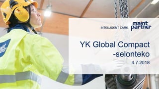 YK Global Compact
-selonteko
4.7.2018
 