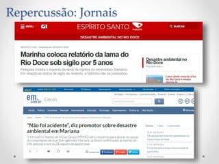 Repercussão: Jornais
 