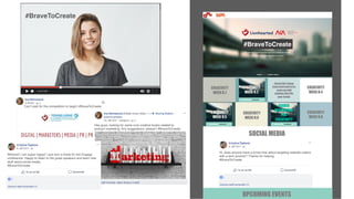 6
#BraveToCreate
#BraveToCreate
CREATIVITY  
WEEK N.1
Check this Young
Lions brief and try to
come up with
solution that fits
your brand.
CREATIVITY  
WEEK N.6
CREATIVITY  
WEEK N.5
CREATIVITY  
WEEK N.2
CREATIVITY  
WEEK N.4
CREATIVITY  
WEEK N.8
GUIDED
MEDITATION
FOR
CREATIVITY
SOCIAL MEDIA
UPCOMING EVENTS
Can’t wait for the competition to begin! #BraveToCreate
Hey guys, looking for some cool creative books related to
product marketing. Any suggestions, please? #BraveToCreate
Wohooo! I am super happy! I just won a ticket for the Engage
conference. Happy to listen to the great speakers and learn new
stuff about social media. 
#BraveToCreate
Hi, does anyone have a know-how about targeting website coders
with a tech product? Thanks for helping.  
#BraveToCreate
 