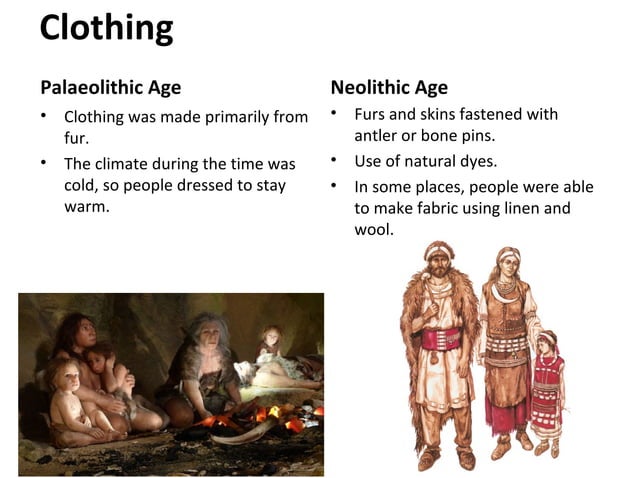 Palaeolithic and neolithic ages | PPT | Style & Fashion