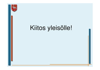 Kiitos yleisölle!
 